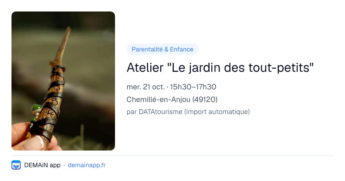 Atelier "Le jardin des tout-petits" — Chemillé-en-Anjou