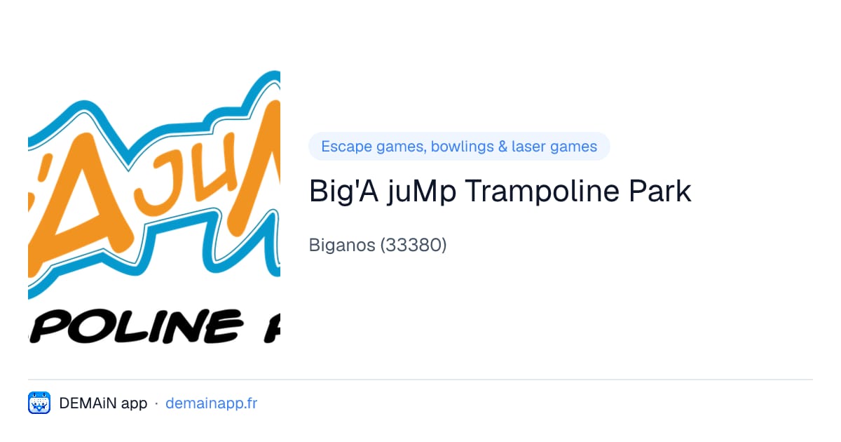 Big'A juMp Trampoline Park — Biganos