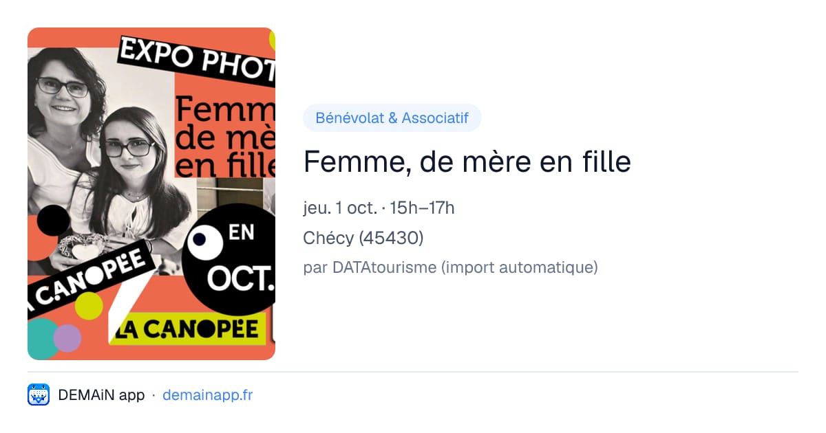 Femme, de mère en fille — Chécy