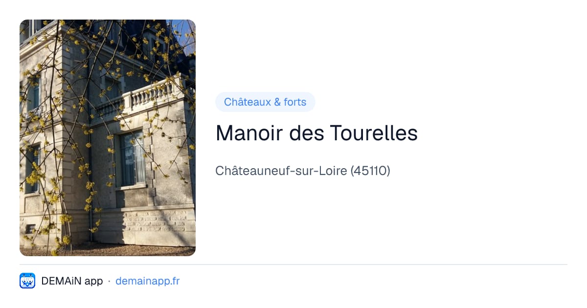 Manoir des Tourelles — Châteauneuf-sur-Loire