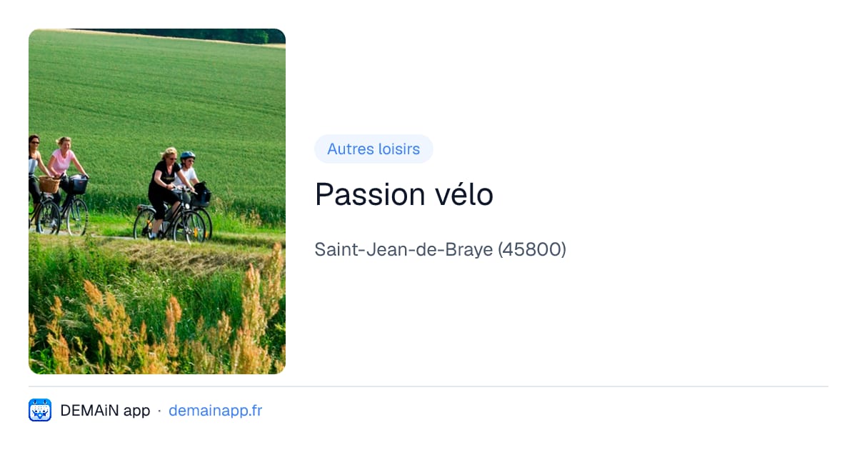 Passion vélo — Saint-Jean-de-Braye