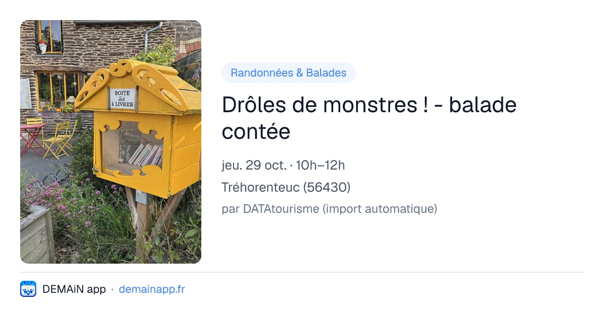 Drôles de monstres ! - balade contée — Tréhorenteuc