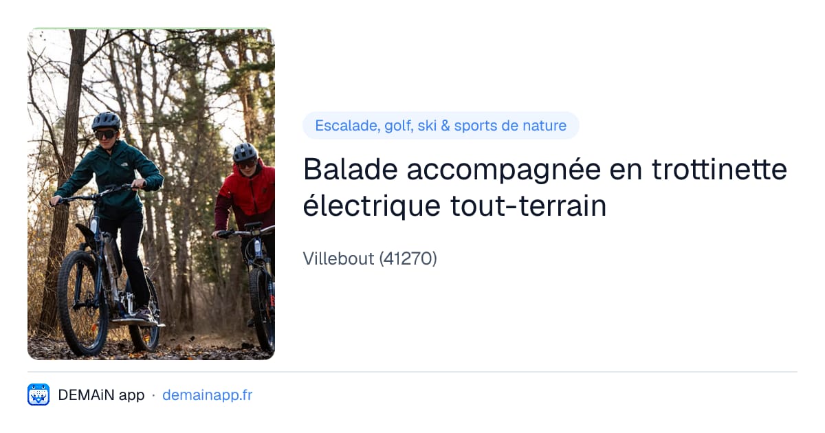Balade accompagnée en trottinette électrique tout-terrain — Villebout