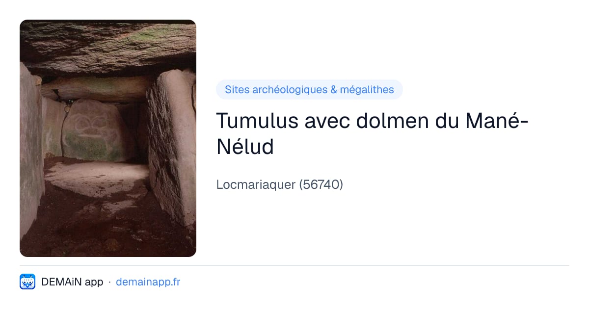 Tumulus avec dolmen du Mané-Nélud — Locmariaquer