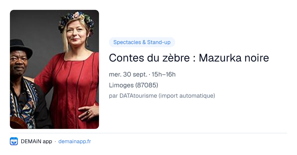 Contes du zèbre : Mazurka noire — Limoges