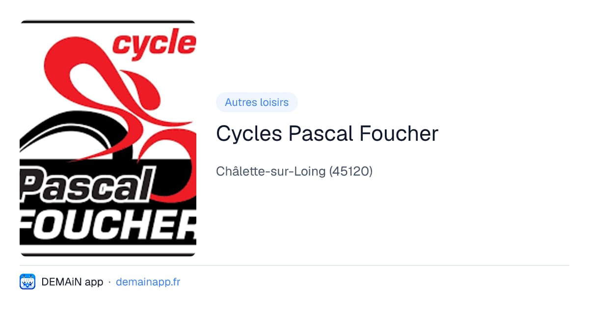 Cycles Pascal Foucher — Châlette-sur-Loing
