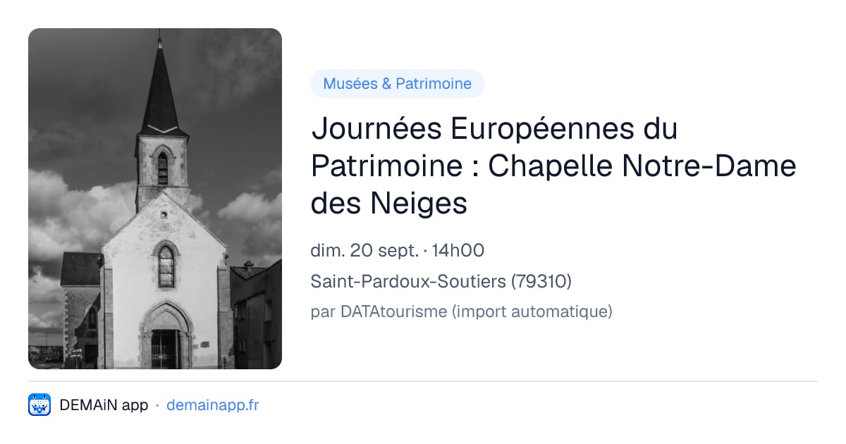 Journées Européennes du Patrimoine : Chapelle Notre-Dame des Neiges — Saint-Pardoux-Soutiers