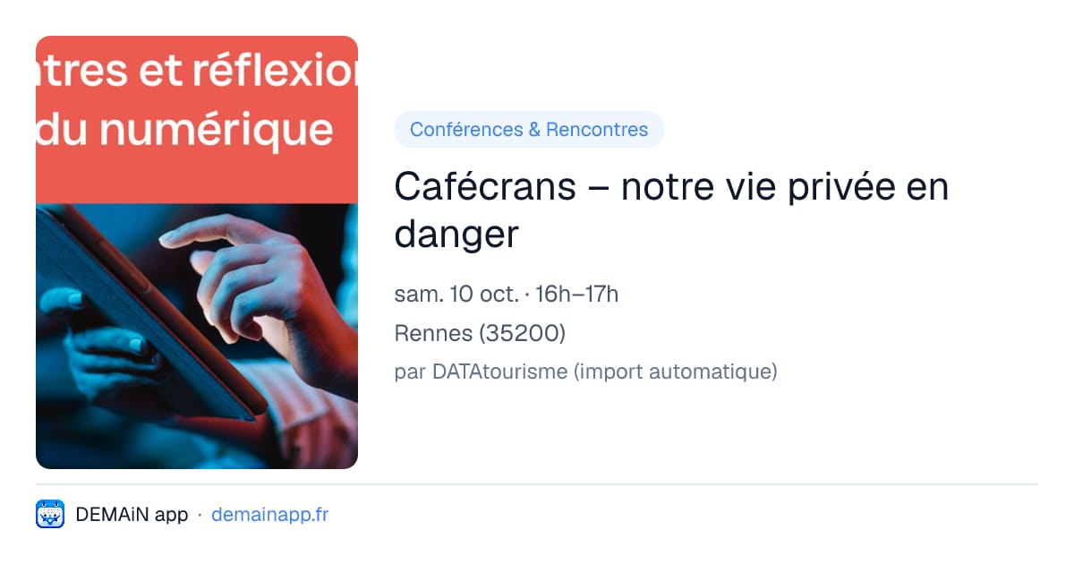 Cafécrans – notre vie privée en danger — Rennes
