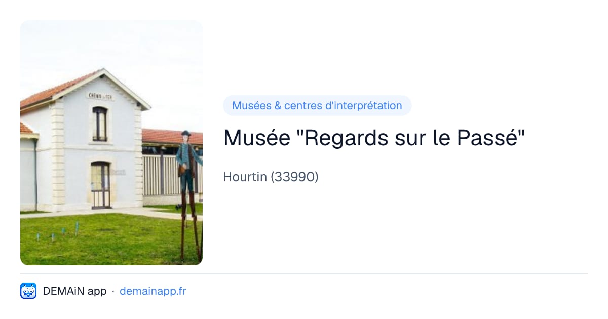 Musée "Regards sur le Passé" — Hourtin