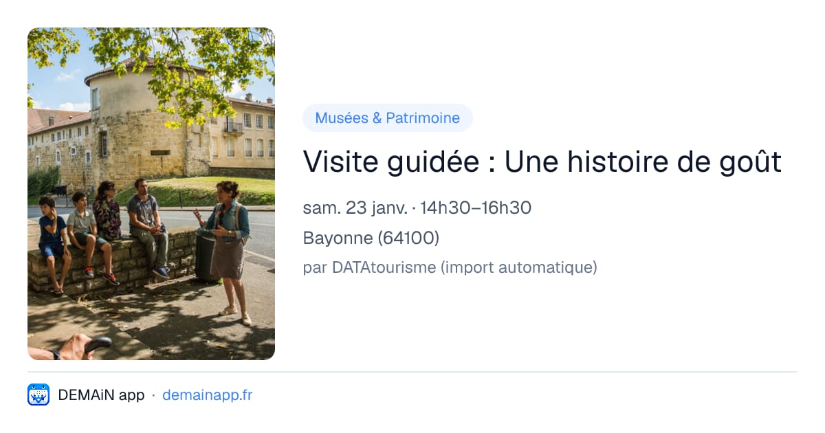 Visite guidée : Une histoire de goût — Bayonne