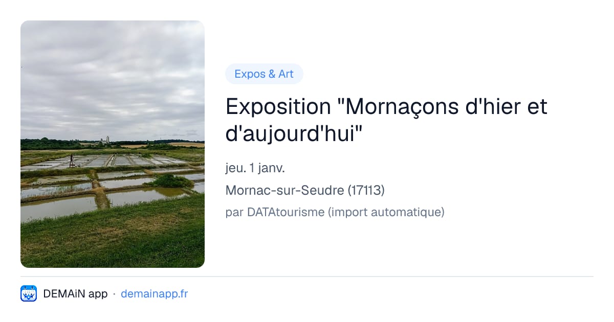 Exposition "Mornaçons d'hier et d'aujourd'hui" — Mornac-sur-Seudre