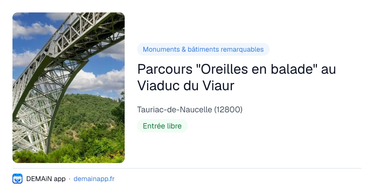 Parcours "Oreilles en balade" au Viaduc du Viaur — Tauriac-de-Naucelle