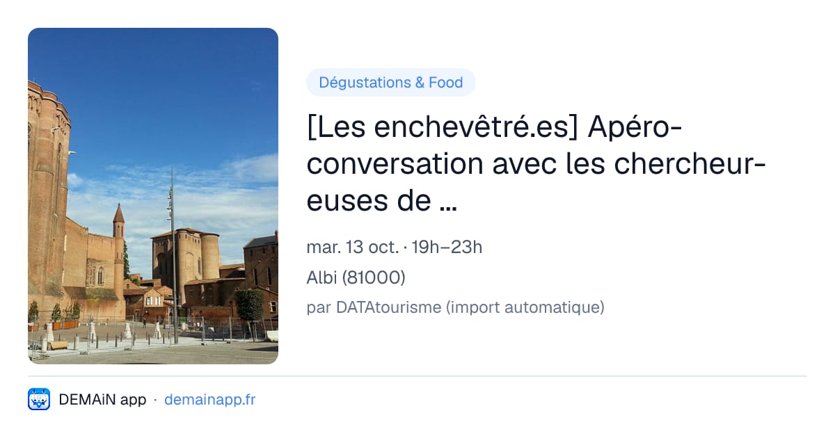 [Les enchevêtré.es] Apéro-conversation avec les chercheur-euses de l'INU Champollion — Albi
