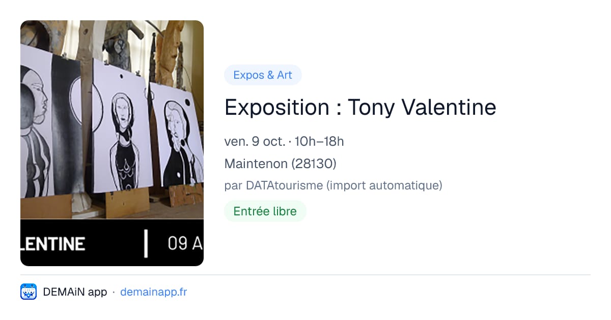 Exposition : Tony Valentine — Maintenon