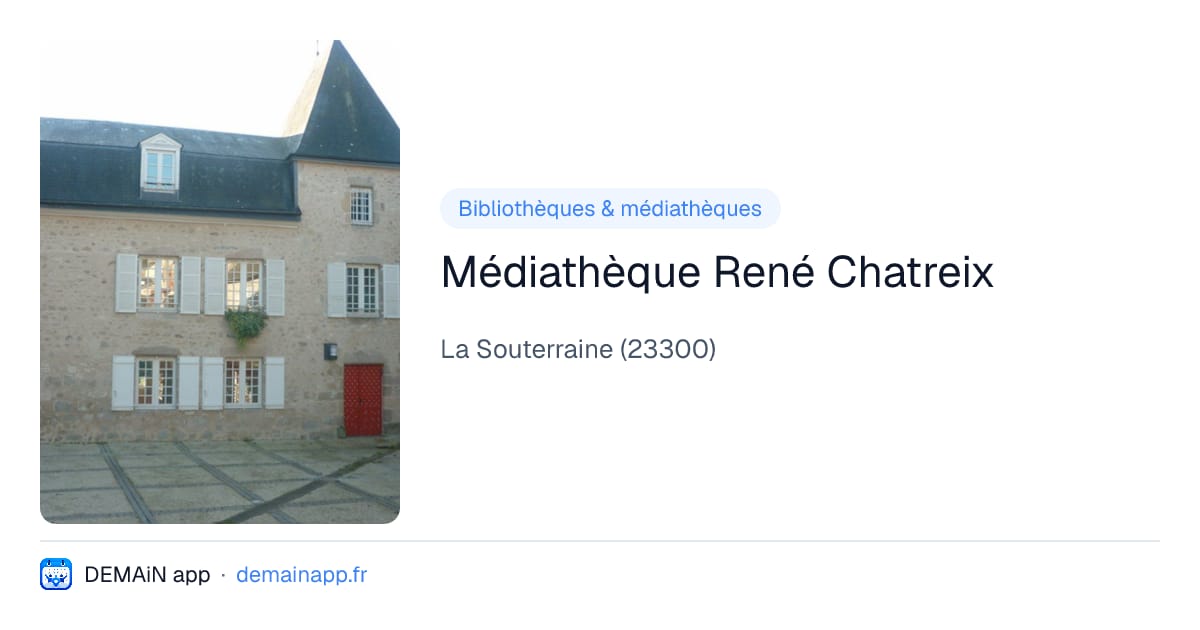 Médiathèque René Chatreix — La Souterraine