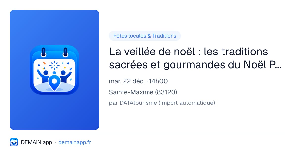 La veillée de noël : les traditions sacrées et gourmandes du Noël Provençal — Sainte-Maxime