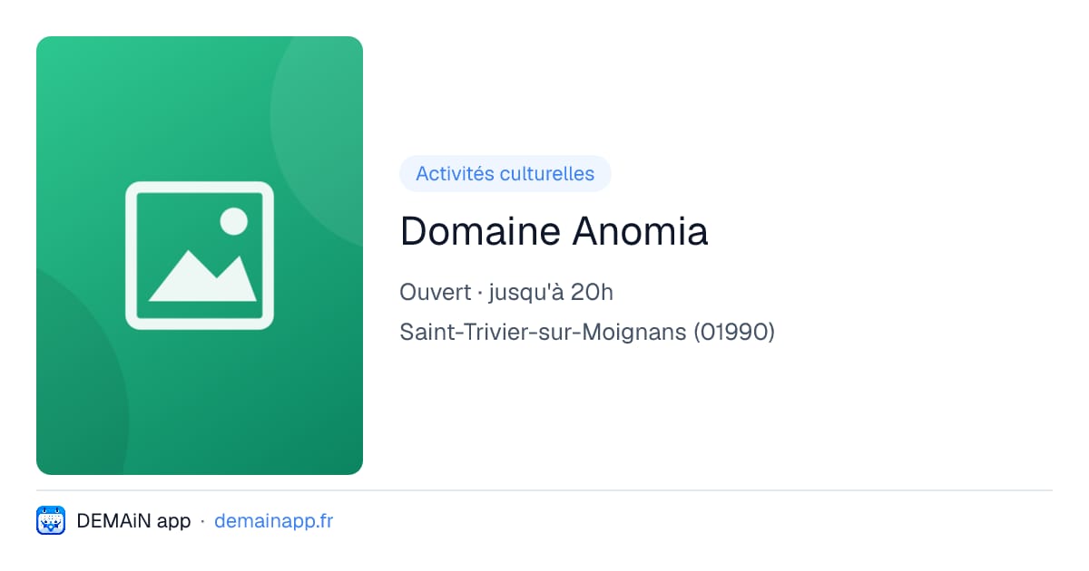 Domaine Anomia — Saint-Trivier-sur-Moignans