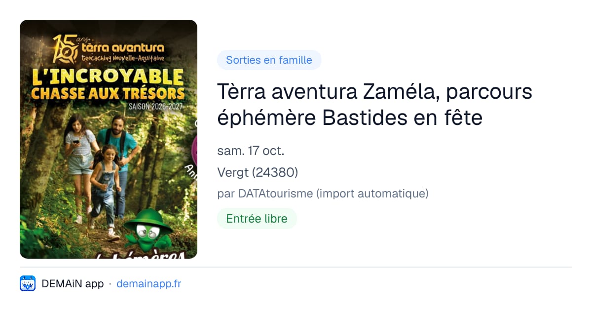 Tèrra aventura Zaméla, parcours éphémère Bastides en fête — Vergt