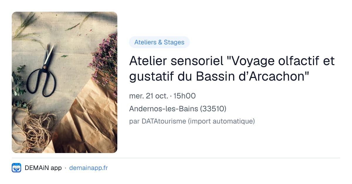 Atelier sensoriel "Voyage olfactif et gustatif du Bassin d’Arcachon" — Andernos-les-Bains