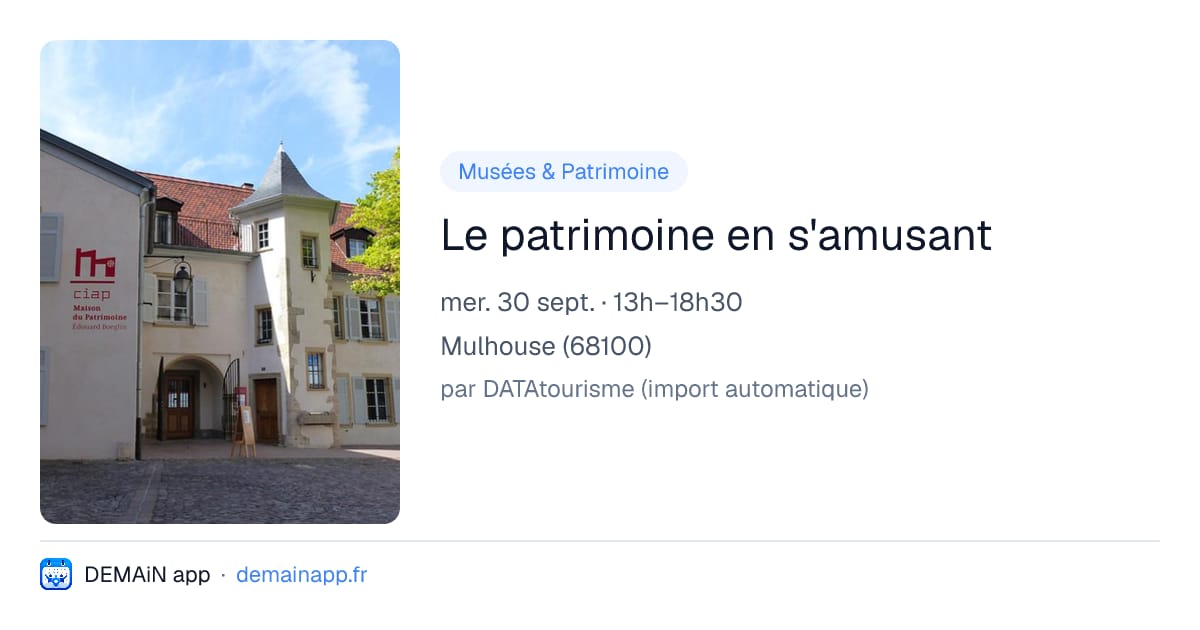 Le patrimoine en s'amusant — Mulhouse