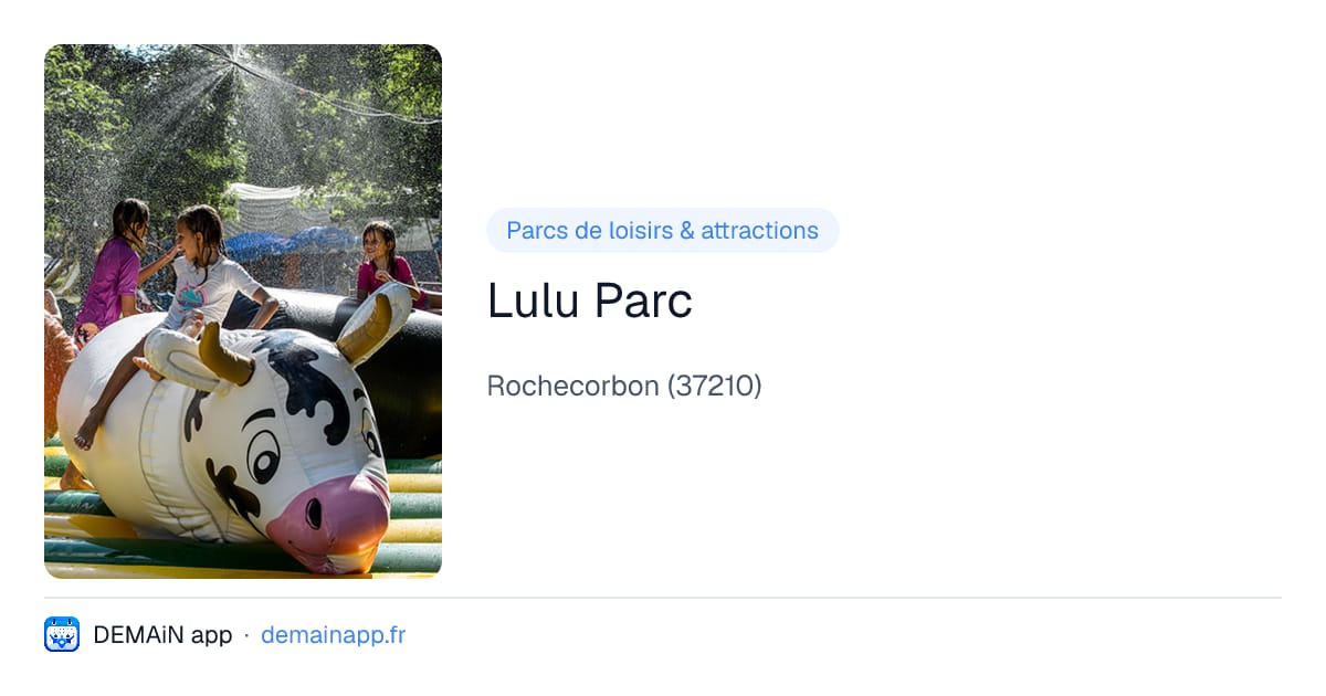Lulu Parc — Rochecorbon