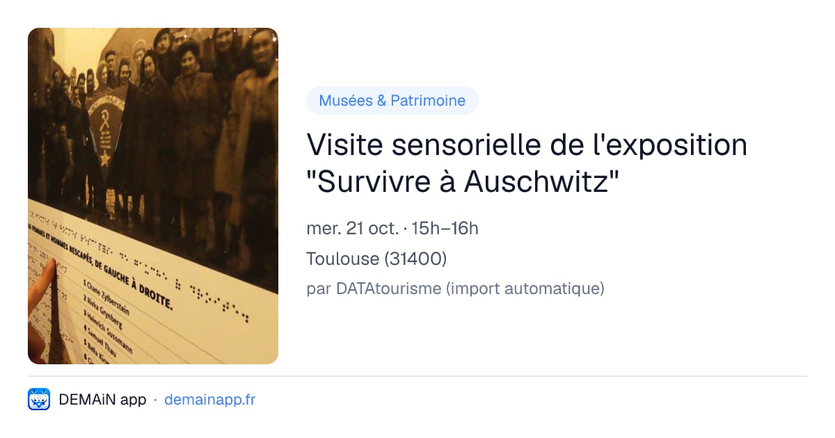 Visite sensorielle de l'exposition "Survivre à Auschwitz" — Toulouse