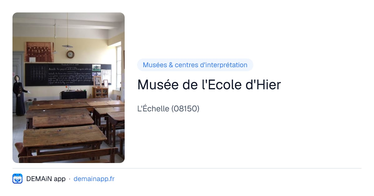 Musée de l'Ecole d'Hier — L'Échelle