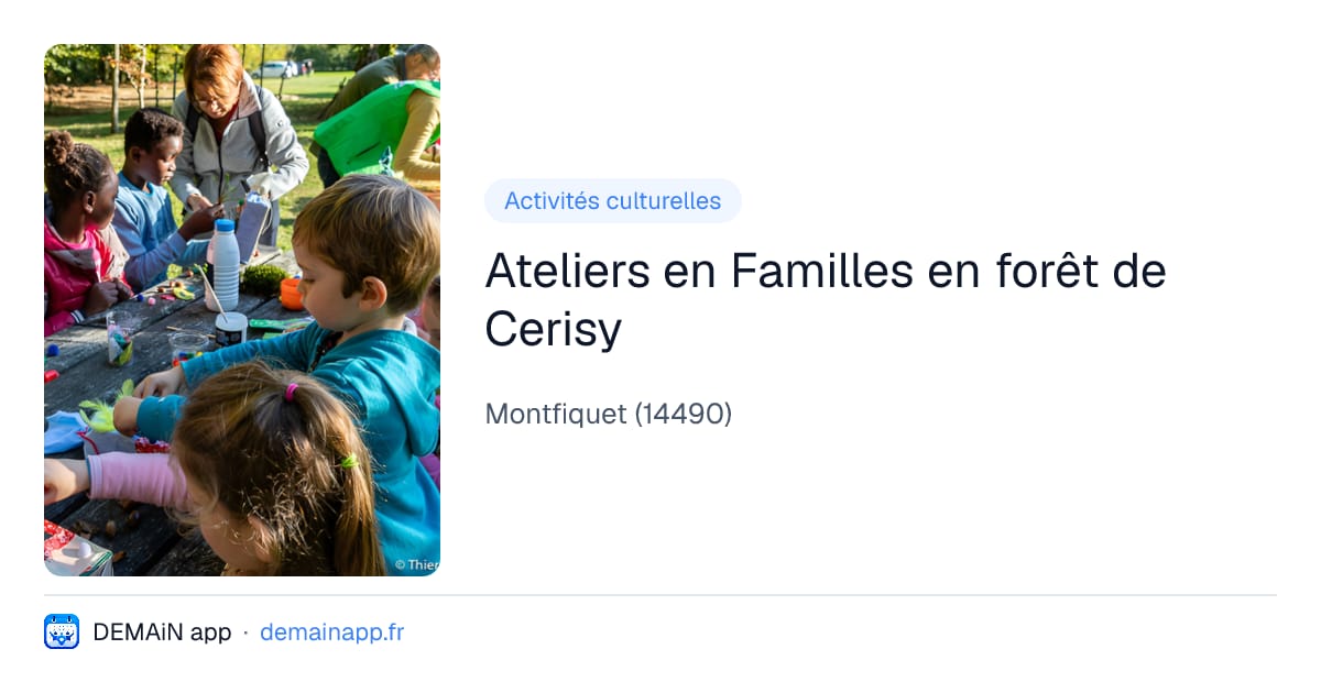Ateliers en Familles en forêt de Cerisy — Montfiquet