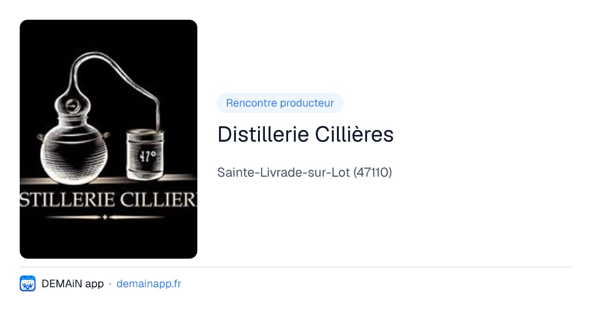 Distillerie Cillières — Sainte-Livrade-sur-Lot