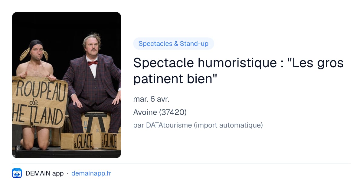 Spectacle humoristique : "Les gros patinent bien" — Avoine