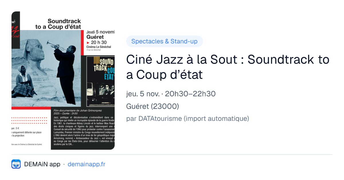 Ciné Jazz à la Sout : Soundtrack to a Coup d’état — Guéret