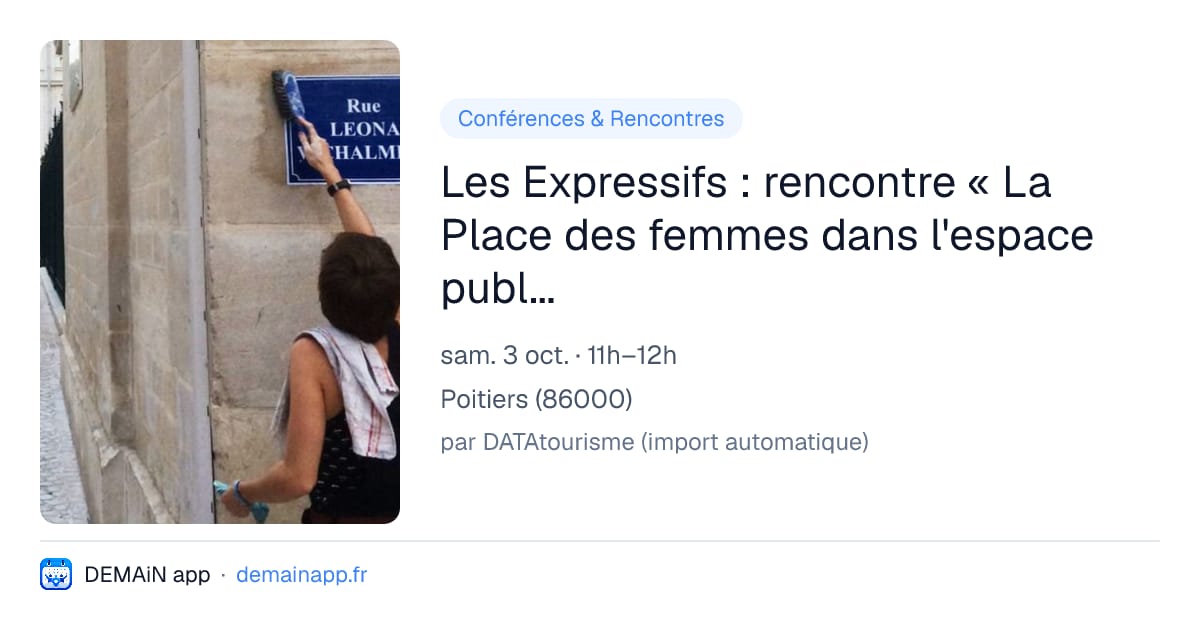 Les Expressifs : rencontre « La Place des femmes dans l'espace public » — Poitiers