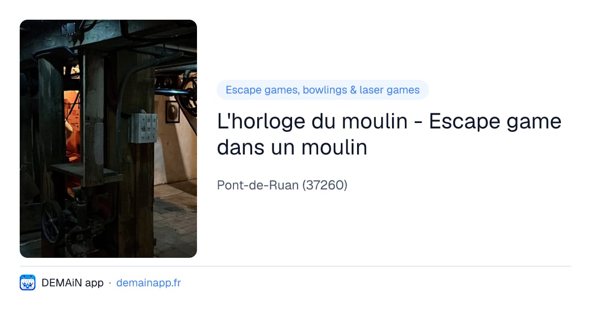 L'horloge du moulin - Escape game dans un moulin — Pont-de-Ruan