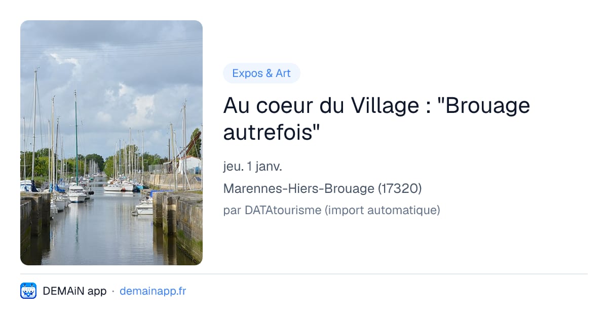 Au coeur du Village : "Brouage autrefois" — Marennes-Hiers-Brouage