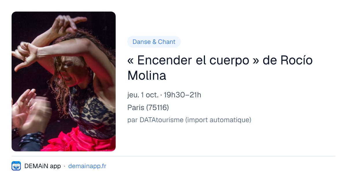 « Encender el cuerpo » de Rocío Molina — Paris