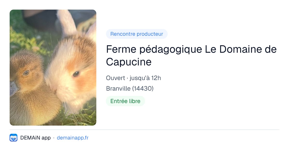 Ferme pédagogique Le Domaine de Capucine — Branville