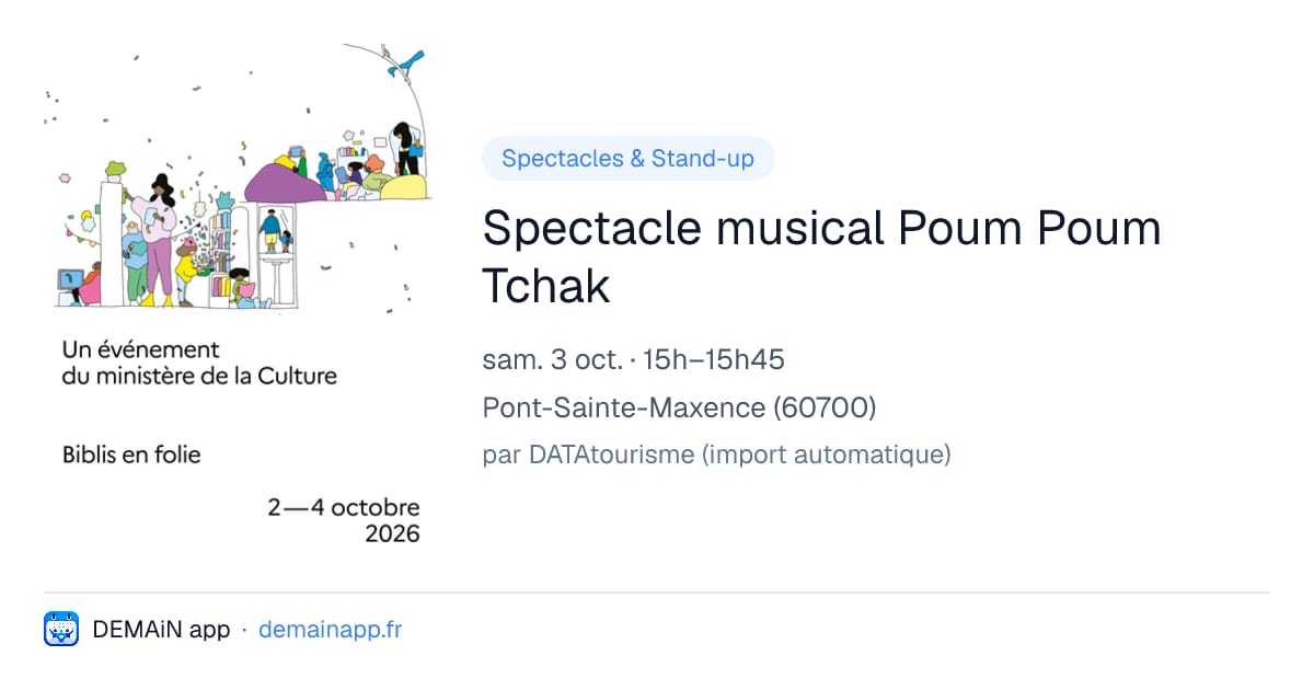 Spectacle musical Poum Poum Tchak — Pont-Sainte-Maxence