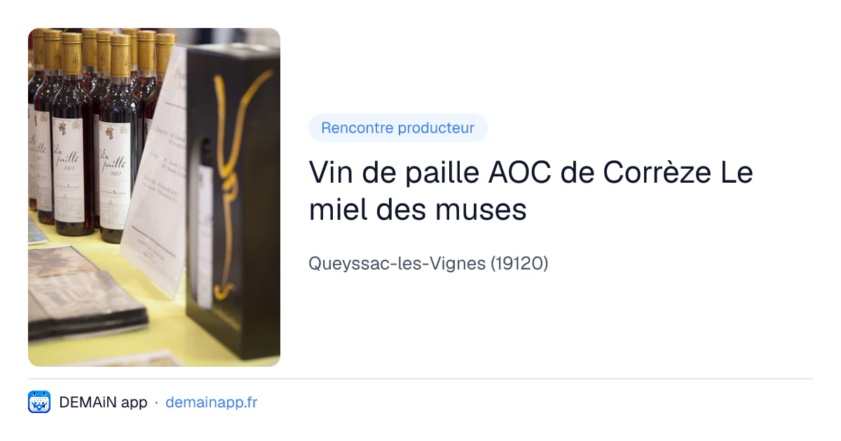 Vin de paille AOC de Corrèze Le miel des muses — Queyssac-les-Vignes