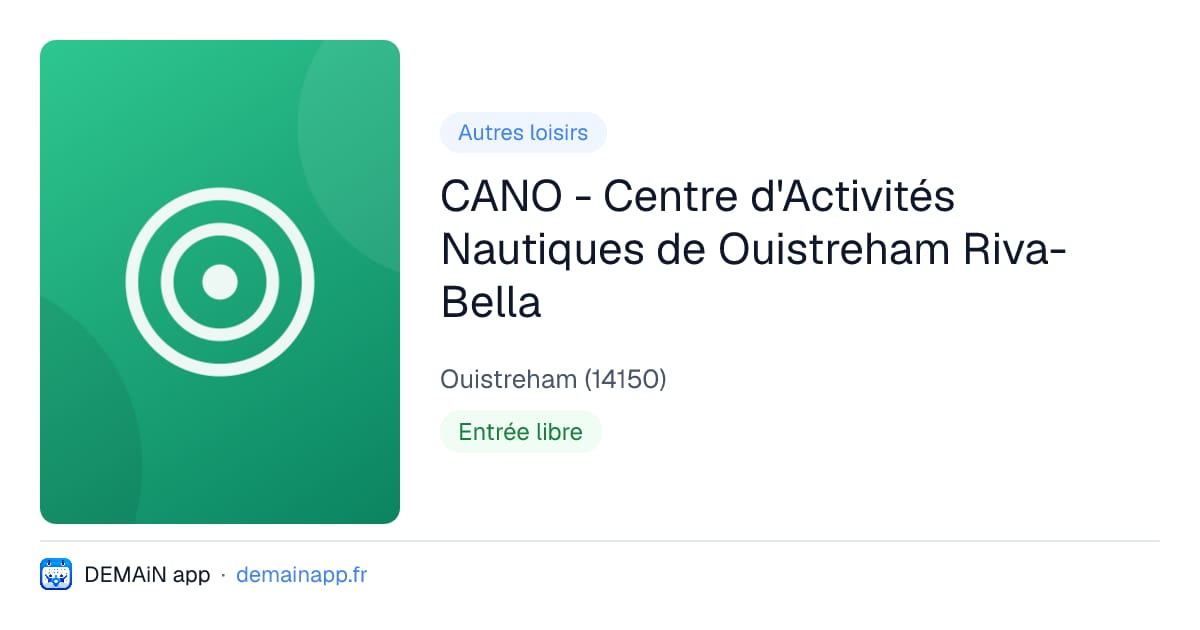 CANO - Centre d'Activités Nautiques de Ouistreham Riva-Bella — Ouistreham