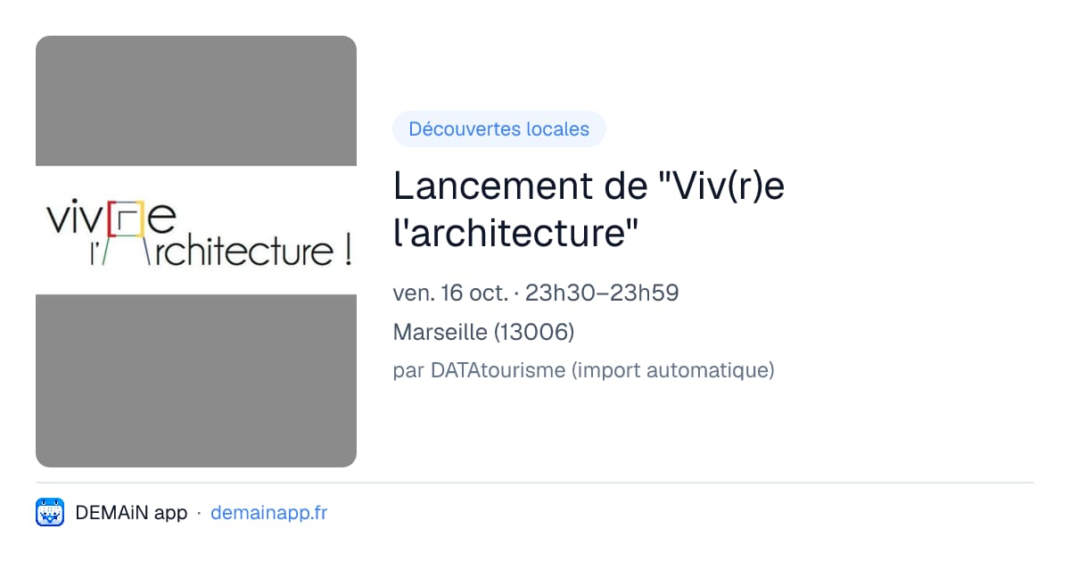 Lancement de "Viv(r)e l'architecture" — Marseille