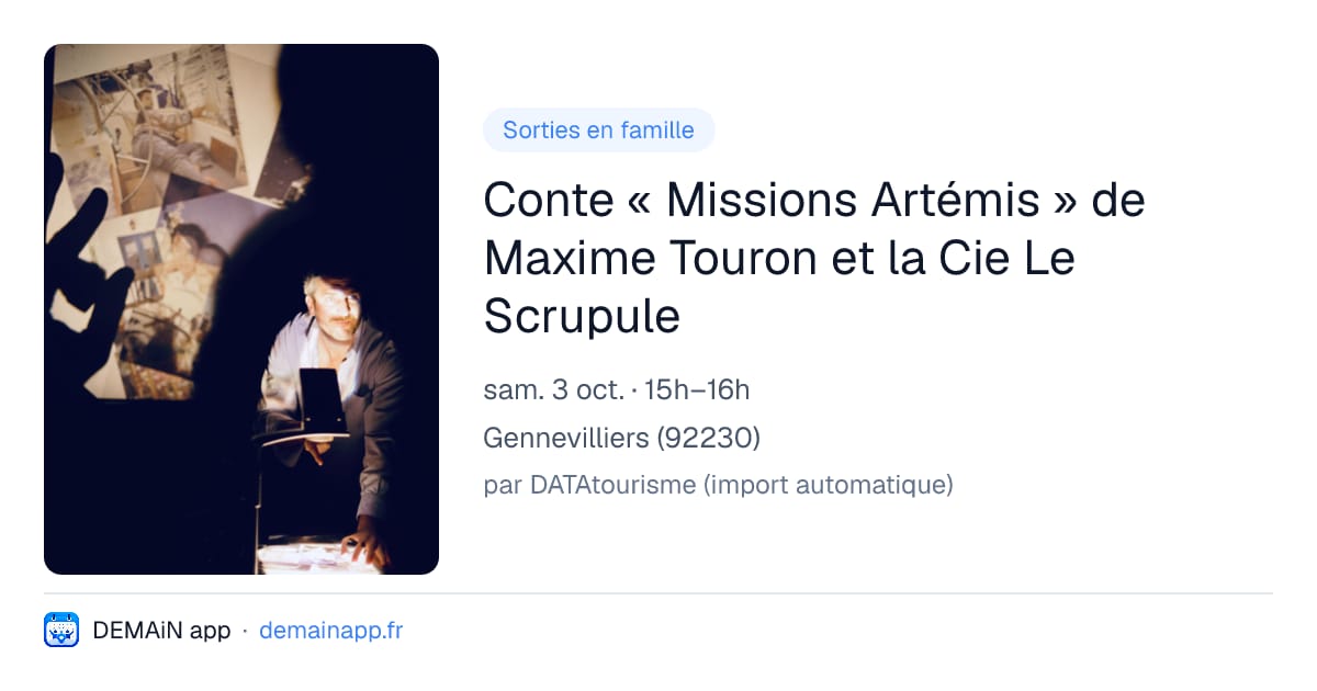 Conte « Missions Artémis » de Maxime Touron et la Cie Le Scrupule — Gennevilliers