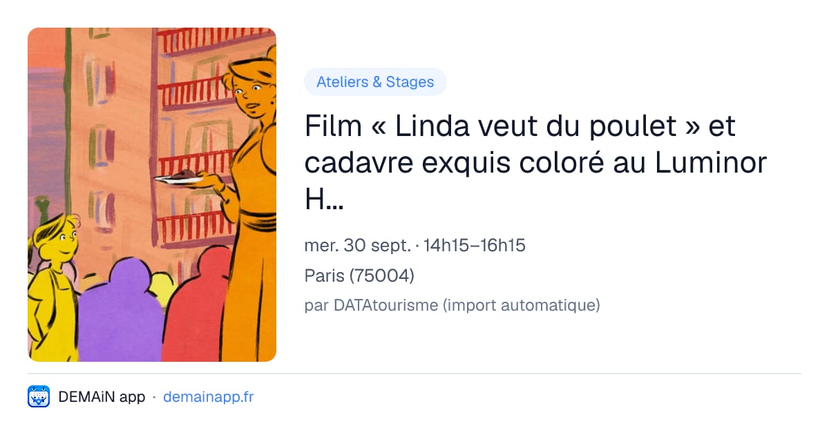Film « Linda veut du poulet » et cadavre exquis coloré au Luminor Hôtel de Ville — Paris
