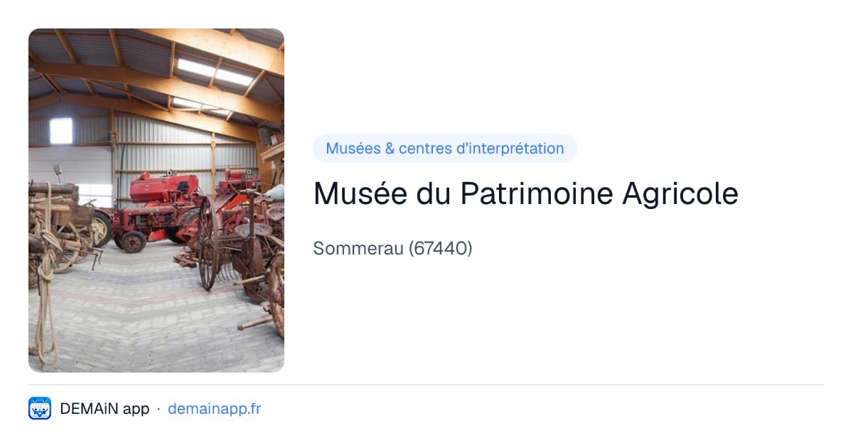 Musée du Patrimoine Agricole — Sommerau