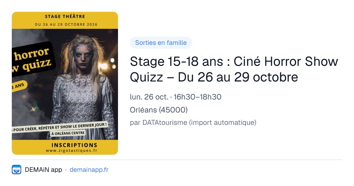 Stage 15-18 ans : Ciné Horror Show Quizz – Du 26 au 29 octobre — Orléans