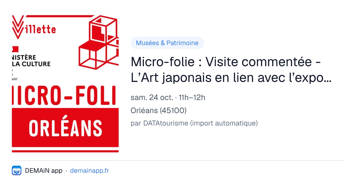 Micro-folie : Visite commentée - L’Art japonais en lien avec l’exposition de l’Hôtel Cabu — Orléans