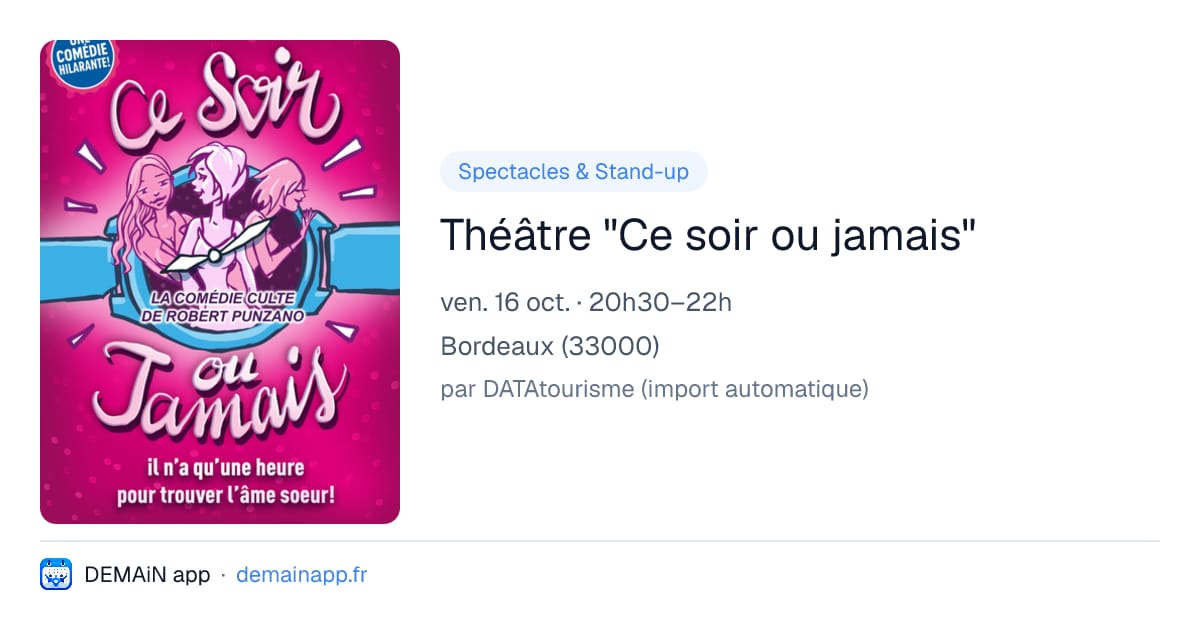 Théâtre "Ce soir ou jamais" — Bordeaux