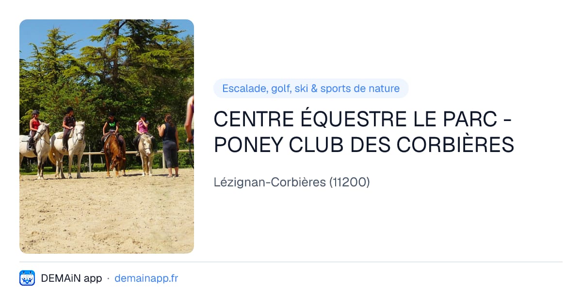CENTRE ÉQUESTRE LE PARC - PONEY CLUB DES CORBIÈRES — Lézignan-Corbières