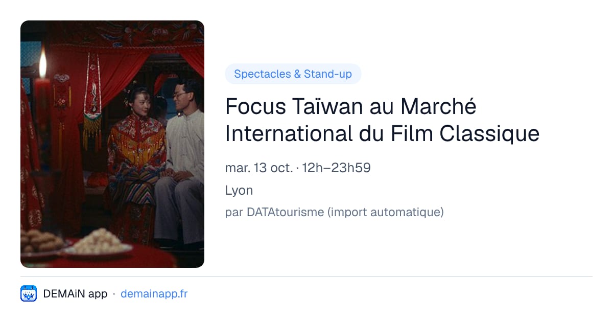 Focus Taïwan au Marché International du Film Classique — Lyon