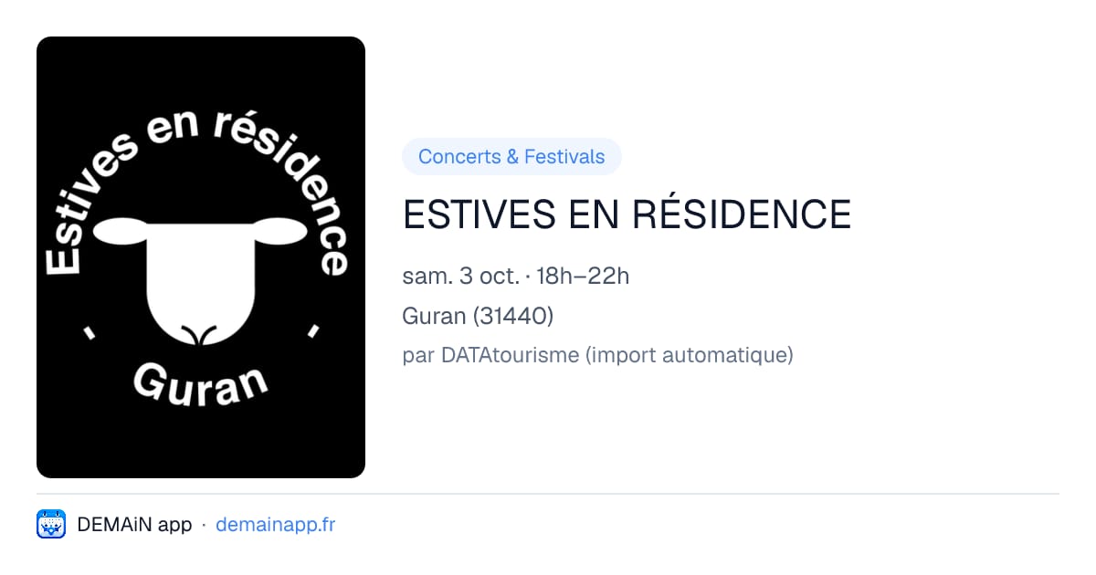 ESTIVES EN RÉSIDENCE — Guran