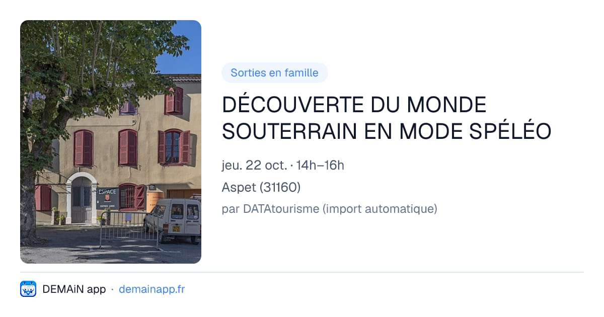 DÉCOUVERTE DU MONDE SOUTERRAIN EN MODE SPÉLÉO — Aspet